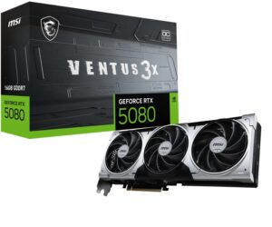 Placa Video MSI GEFORCE RTX 5080 VENTUS 3X OC PLUS 16GB GDDR7 256 bit